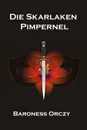 Die Skarlaken Pimpernel. The Scarlet Pimpernel, Afrikaans edition - Baroness Orczy