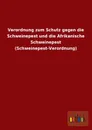 Verordnung Zum Schutz Gegen Die Schweinepest Und Die Afrikanische Schweinepest (Schweinepest-Verordnung) - Ohne Autor