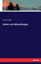 Reden und Abhandlungen - Justus Liebig