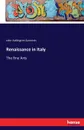 Renaissance in Italy - John Addington Symonds