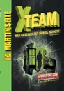 X-TEAM - Was geschah mit Daniel Moody. - Martin Selle, Susanne Knauss, Mag. Paulus Schwarzacher