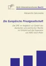 Die Europaische Privatgesellschaft. Die SPE im Vergleich zur GmbH des deutschen und polnischen Rechts im Hinblick auf die Expansion von KMU nach Polen - Aleksandra Zakrzewska