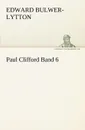 Paul Clifford Band 6 - Edward Bulwer Lytton Lytton