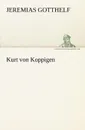 Kurt Von Koppigen - Jeremias Gotthelf