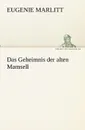 Das Geheimnis Der Alten Mamsell - Eugenie Marlitt