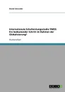 Internationale Schulleistungsstudie TIMSS. Ein bedeutender Schritt im Rahmen der Globalisierung. - Daniel Schneider