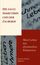 Die faule Sekretarin und der Zauberer - Dorothea Eischet-Maldener