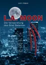 L.A. MOON - Barry Jünemann