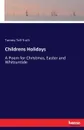 Childrens Holidays - Tommy Tell-Truth