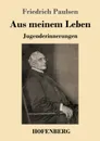 Aus meinem Leben - Friedrich Paulsen
