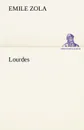 Lourdes - Emile Zola