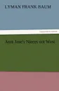 Aunt Jane.s Nieces Out West - L. Frank Baum
