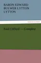 Paul Clifford - Complete - Baron Edward Bulwer Lytton Lytton