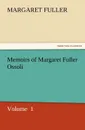 Memoirs of Margaret Fuller Ossoli - Margaret Fuller