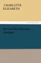 Personal Recollections Abridged - Elizabeth Charlotte