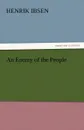 An Enemy of the People - Henrik Johan Ibsen