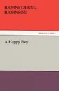 A Happy Boy - Bj Rnstjerne Bj Rnson, Bjornstjerne Bjornson