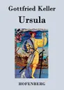Ursula - Gottfried Keller