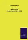 Tagebucher - Friedrich Hebbel
