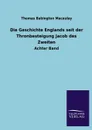 Die Geschichte Englands Seit Der Thronbesteigung Jacob Des Zweiten - Thomas Babington Macaulay
