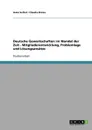 Deutsche Gewerkschaften im Wandel der Zeit - Mitgliederentwicklung, Problemlage und Losungsansatze - Anke Seifert, Claudia Breisa