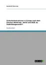 Sicherheitsstrukturen in Europa nach dem Zweiten Weltkrieg - NATO und OSZE als Stabilitatsgaranten. - Hendrik M. Buurman