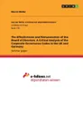 The Effectiveness and Remuneration of the Board of Directors. A Critical Analysis of the Corporate Governance Codes in the UK and Germany - Marvin Müller