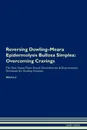 Reversing Dowling-Meara Epidermolysis Bullosa Simplex. Overcoming Cravings The Raw Vegan Plant-Based Detoxification . Regeneration Workbook for Healing Patients. Volume 3 - Health Central
