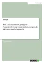 Wie kann Inklusion gelingen. Herausforderungen und Anforderungen der Inklusion aus Lehrersicht - Неустановленный автор
