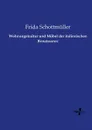 Wohnungskultur und Mobel der italienischen Renaissance - Frida Schottmüller