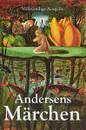 Andersens Marchen - Andersen H.