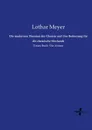 Die modernen Theorien der Chemie und ihre Bedeutung fur die chemische Mechanik - Lothar Meyer