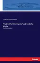 Friedrich Schleiermacher.s sammtliche Werke - Friedrich Schleiermacher