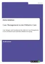 Case Management in der Palliative Care - Karina Schürkens