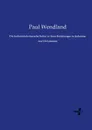 Die hellenistisch-romische Kultur in ihren Beziehungen zu Judentum und Christentum - Paul Wendland