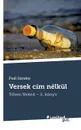 Versek cim nelkul - Paál Sándor