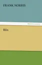 Blix - Frank Norris