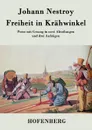 Freiheit in Krahwinkel - Johann Nestroy