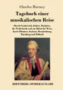 Tagebuch einer musikalischen Reise - Charles Burney