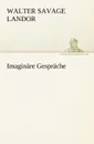 Imaginare Gesprache - Walter Savage Landor