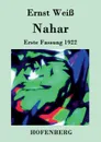 Nahar - Ernst Weiß