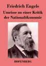 Umrisse zu einer Kritik der Nationalokonomie - Friedrich Engels