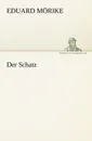 Der Schatz - Eduard M. Rike, Eduard Morike