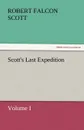 Scott.s Last Expedition - Robert Falcon Scott