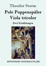 Pole Poppenspaler / Viola tricolor - Theodor Storm