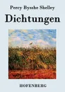 Dichtungen - Percy Bysshe Shelley
