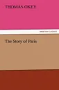 The Story of Paris - Thomas Okey