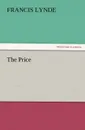 The Price - Francis Lynde