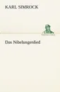 Das Nibelungenlied - Karl Simrock