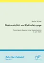 Elektromobilitat Und Elektrofahrzeuge. Okonomische Bewertung Des Marktpotenzials Im Jahr 2020 - Bastian Schuler